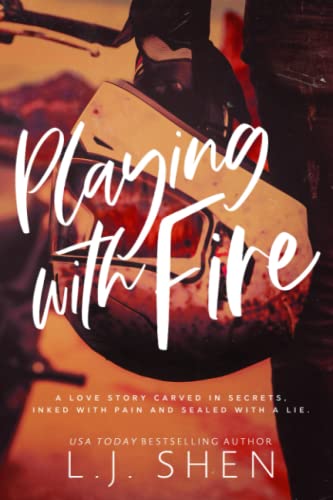 L. J. Shen: Playing with Fire (2020, Independently Published)