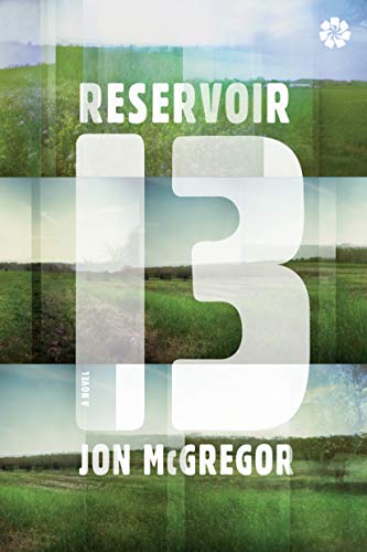 Jon McGregor: Reservoir 13 (2017)