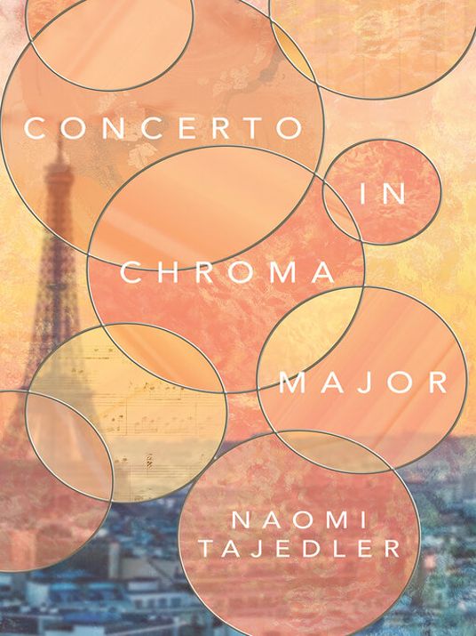 Naomi Tajedler: Concerto in Chroma Major (EBook, 2018, Chicago Review Press)