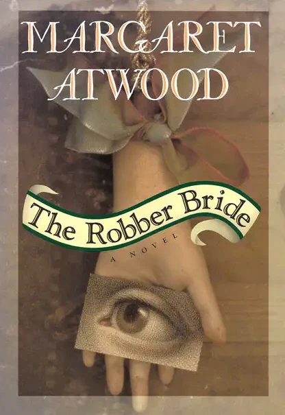 Margaret Atwood: The Robber Bride (Hardcover, 1993, McClelland & Stewart)