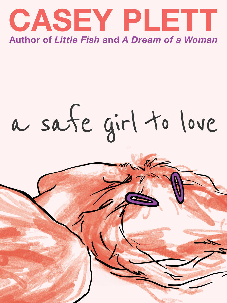 Safe Girl to Love (2023, Arsenal Pulp Press)