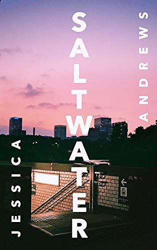 Jessica Andrews: Saltwater (2019, Hodder & Stoughton)