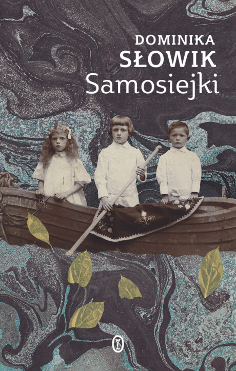 Samosiejki (Polish language, 2021, Wydawnictwo Literackie)