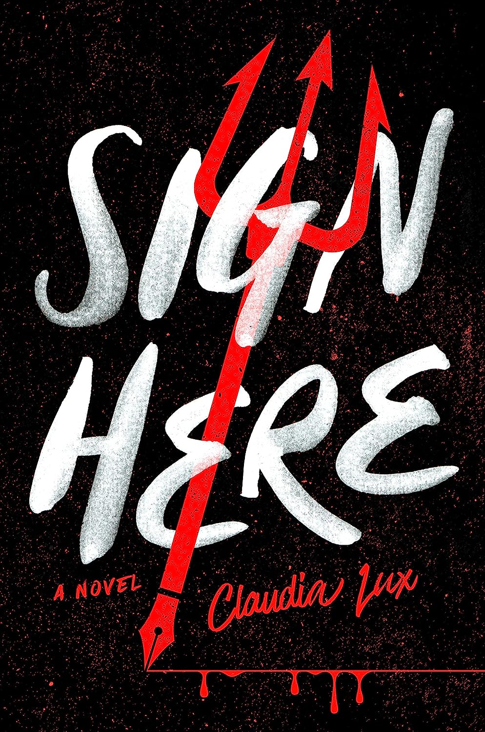 Claudia Lux: Sign Here (2022, Penguin Publishing Group)