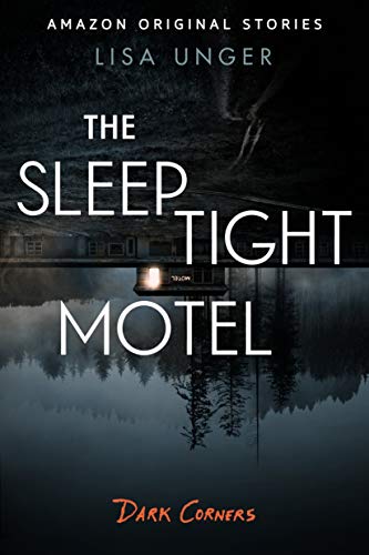 Lisa Unger: The Sleep Tight Motel (AudiobookFormat)