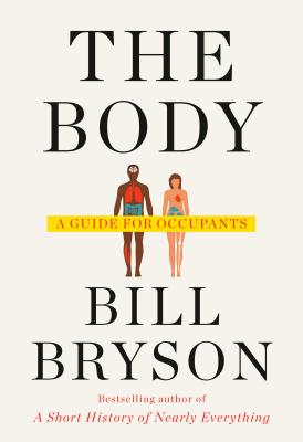 Bill Bryson: The Body (Hardcover, 2019, Doubleday Canada)