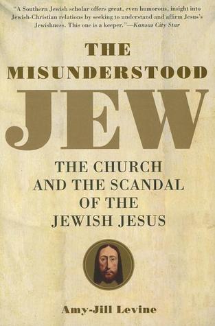 The Misunderstood Jew (Paperback, 2007, HarperOne)