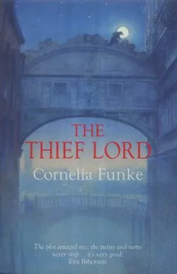 The Thief Lord (Hardcover, 2002, London: The Chicken House)