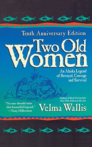 Velma Wallis: Two old women (2004, Perennial)