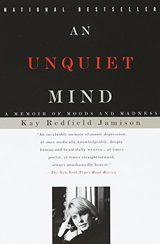 An Unquiet Mind (1996, Vintage Books)