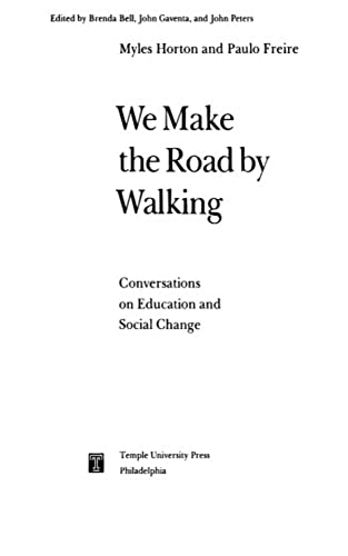 We Make the Road by Walking (Hardcover, 1990, Temple Univ Pr)