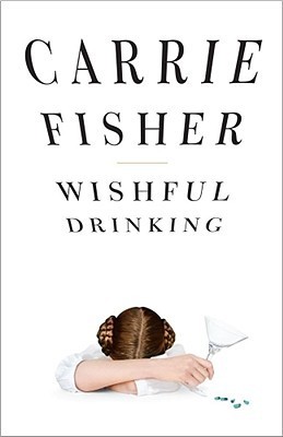 Wishful Drinking (Hardcover, 2008, Simon & Schuster)