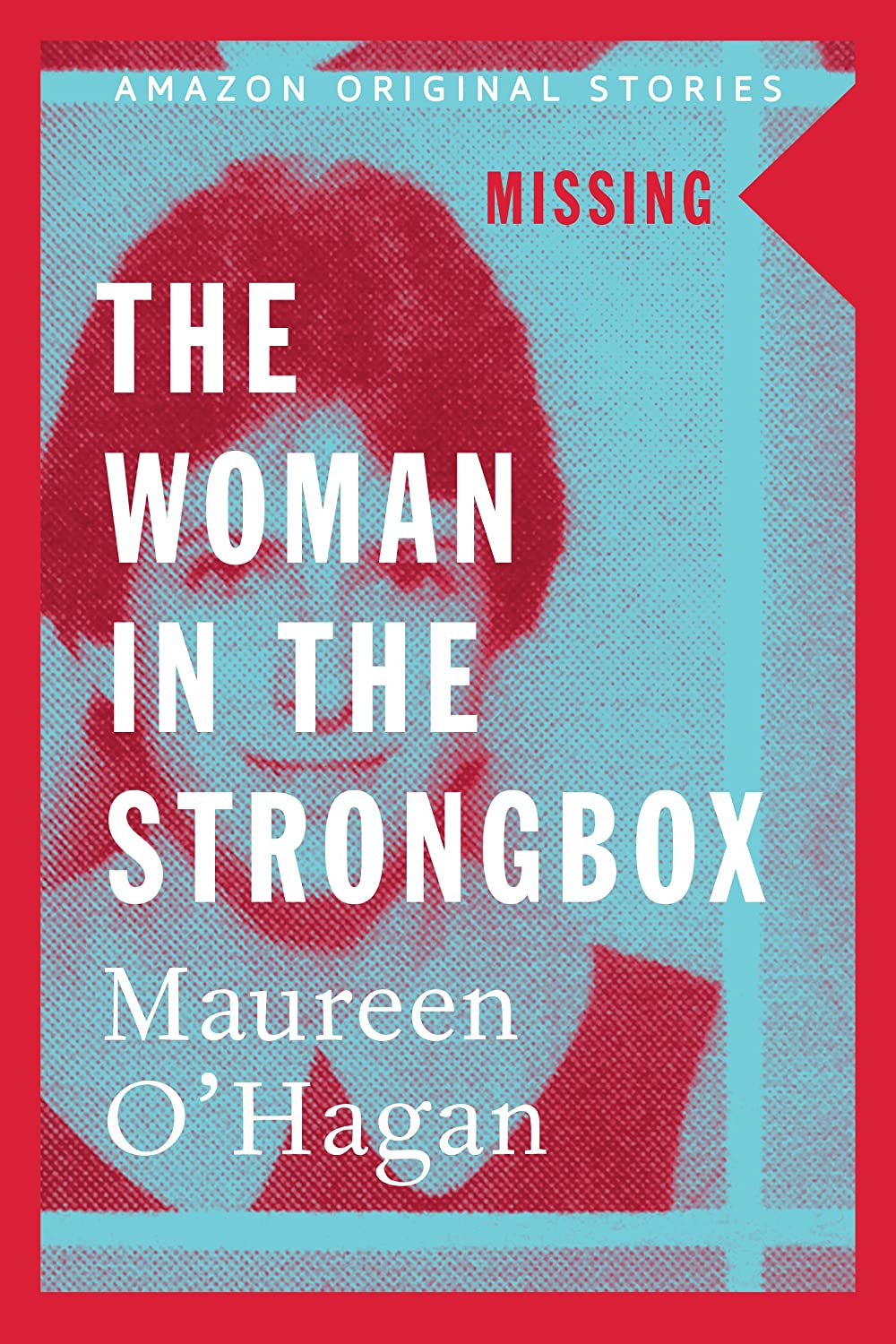 The Woman in the Strongbox (EBook, Amazon Original Stories)