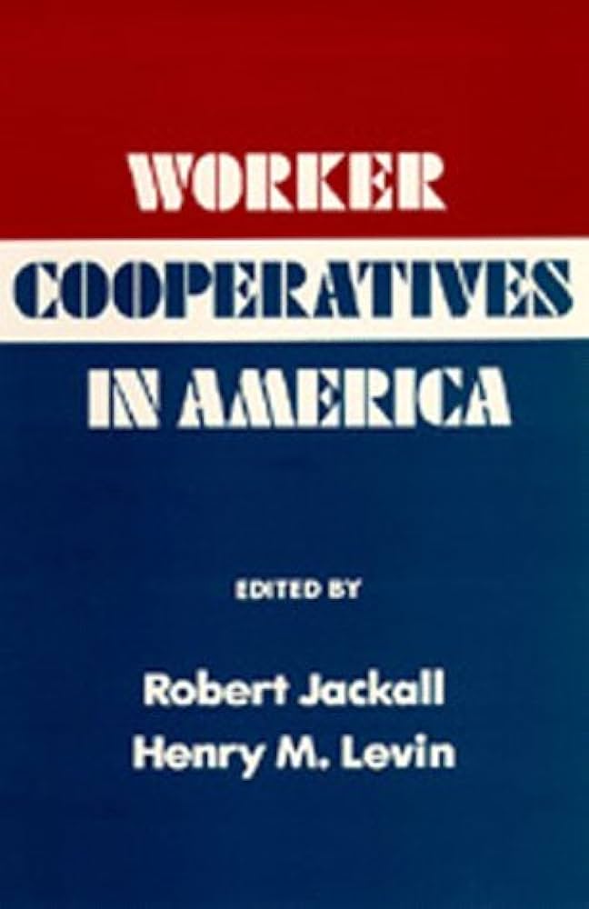 Worker Cooperatives in America (Hardcover, 1984, University of California Press)