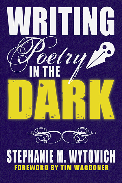Writing Poetry in the Dark (Paperback, 2022, Raw Dog Screaming Press)