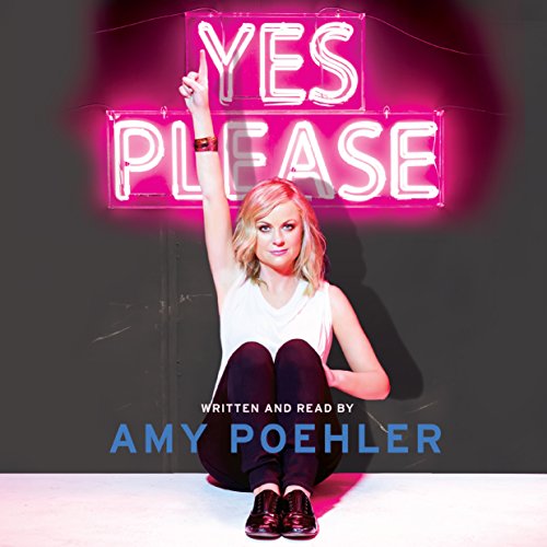 Amy Poehler: Yes Please (AudiobookFormat, 2014, HarperAudio)