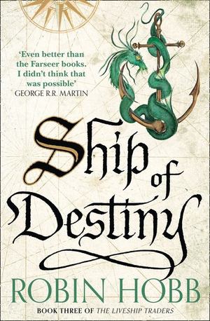 Ship of Destiny (2011, HarperCollins Publishers)